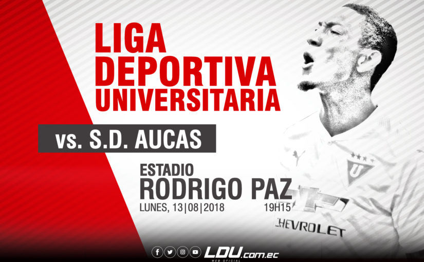 Segunda etapa: Fecha #4: LIGA vs Aucas