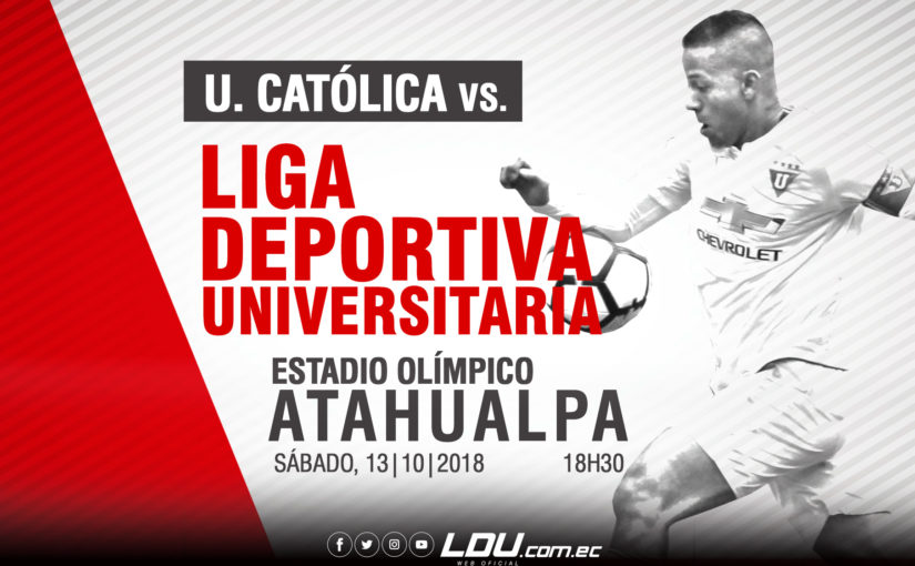 Fecha 14: Universidad  Católica Vs LIGA