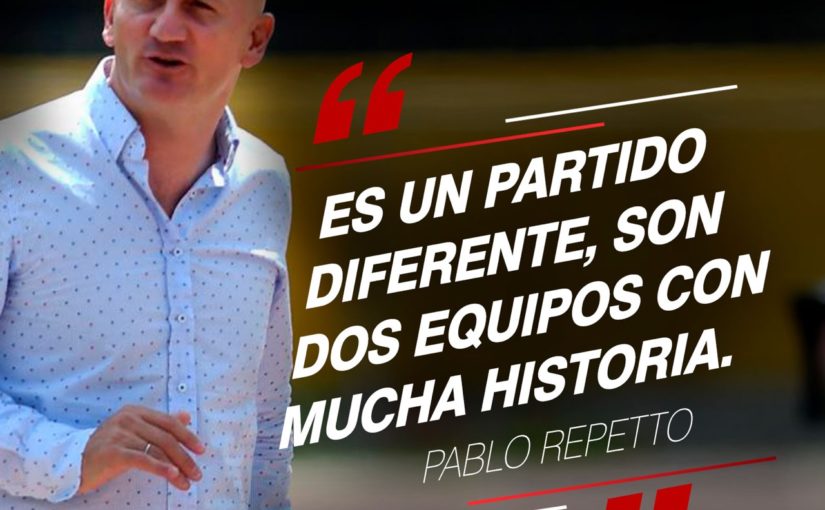 “Es un partido diferente, son dos equipos con historia” – DT Pablo Repetto