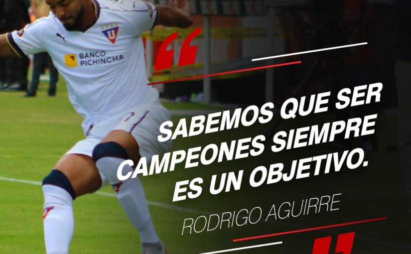 “Sabemos que ser campeones siempre es el objetivo” – Rodrigo Aguirre