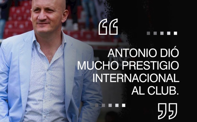 Pablo Repetto: “Antonio dio mucho prestigio internacional al club.”