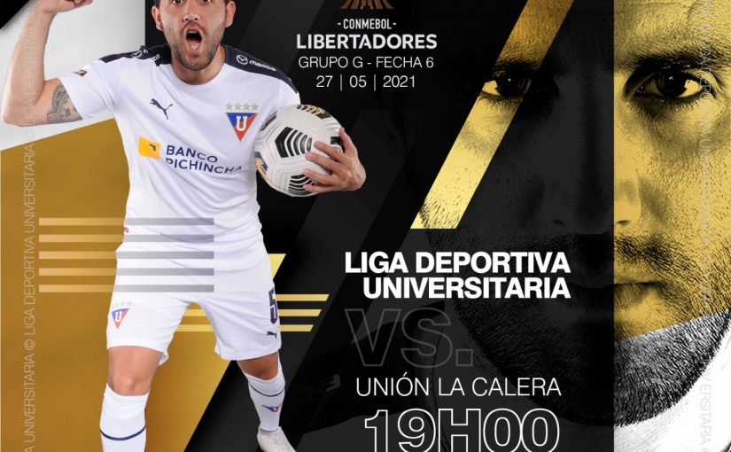 Previa: LIGA vs Unión La Calera| CONMEBOL Libertadores – Grupo G