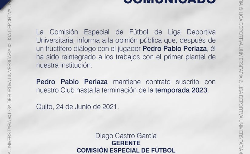 Comunicado Oficial: Pedro Pablo Perlaza se reintegra a los entrenamientos del Primer Plantel.