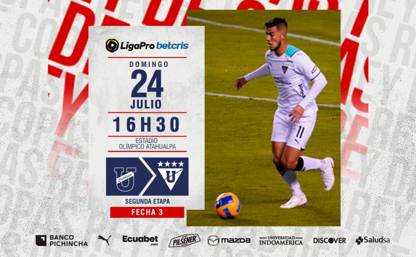 LigaPro – 2da Etapa | Fecha 3: U. Católica vs LIGA