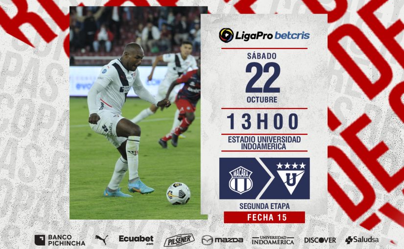 LigaPro – 2da Etapa | Fecha 15: Macará vs LIGA